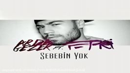 آهنگ Arda Gezer Tepki به نام Sebebin Yok