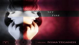 Set Fire by Nima Yeganeh Cover Dance House Electronic Music House