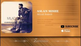 Aslan Mishe  Milad Bab آهنگ جدید میلاد بابایی  اصلا میشه