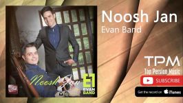 Evan Band  Noosh Jan ایوان بند  نوش جان