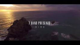 7 Band  Dire  Video سون بند  دیره  ویدیو