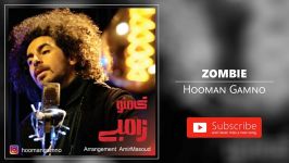 Hooman Gamno  Zombie هومن گامنو  زامبی