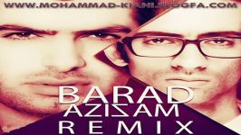 Barad TalebZadeh  Azizam Remix