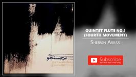 Shervin Abbasi  Quintet Flute No.1 شروین عباسی  کوئینتت فلوت شماره یک