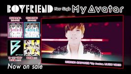 BOYFRIEND 4th single「My Avatar」ダイジェスト