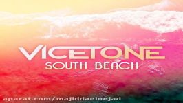 آهنگ Vicetone به نام South Beach