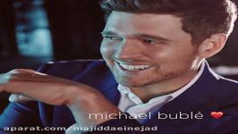 آهنگ Michael Buble به نام When I Fall in Love