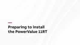 Preparing to install the PowerValue 11RT