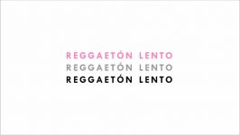 Reggaeton Lento  CNCO and Little Mix