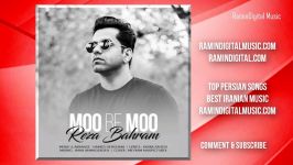 Reza Bahram  Moo Be Moo رضا بهرام  مو به مو