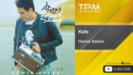 Hamid Askari  Kafe