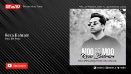 Reza Bahram  Moo Be Moo رضا بهرام  مو به مو