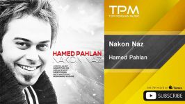 Hamed Pahlan  Nakon Naz