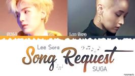 LeeSora ft.SUGA of BTS   Song Request Lyrics Color Coded Han Rom Eng