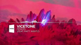 Vicetone  Fences feat. Matt Wertz  Monstercat