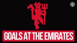 Top 10 Goals  United at the Emirates  Manchester United v Arsenal