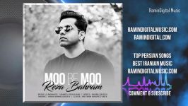 Reza Bahram  Moo Be Moo رضا بهرام  مو به مو