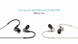 ایرفون های سنهایزر IE 400 Pro IE 500 Pro