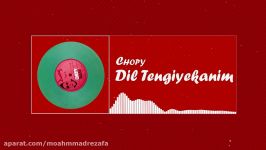 Chopy  Dil Tengiyekanim