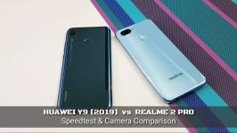 Huawei Y9 2019 vs Realme 2 Pro Speed Test Camera Comparison 