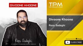 Reza Sadeghi  Divoone Khoone