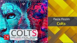 آهنگـ امشو ➡Reza Rozim  Colts