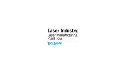 Tour of TRUMPF laser manufacturing facility in Farmington CT