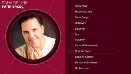 Fatih Erkoç  Unutma Sakın Official Audio