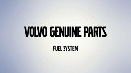 Volvo Trucks  Fuel System