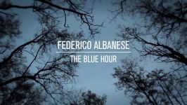 Federico Albanese The Blue Hour  فدریکو آلبانزه