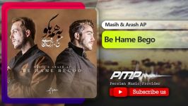 ►♪ دانلود آهنگ جدید شنیدنی مسیح آرش Masih Arash AP  به همه بگو ♫◄