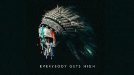 MISSIO  Everybody Gets High Audio