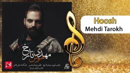 Mehdi Tarokh  Hoosh  OFFICIAL TRACK  آهنگ جدید مهدی تارخ  هوش