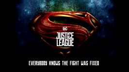 Justice League Opening Song  Everybody knows