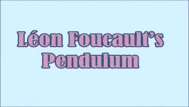 پاندولآونگ فوکو اثبات چرخش زمین Léon Foucaults Pendulum