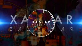 XANIAR Bade ManRemix