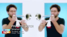 Pınar Dilşeker  Şinanari Official Video