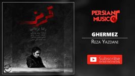 Reza Yazdani  Ghermez رضا یزدانی  قرمز