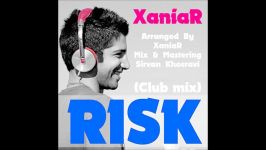 Risk club mix Xaniar  ریسک ریمیکس زانیار