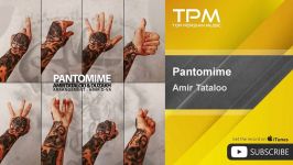 Amir Tataloo  Pantomime امیر تتلو