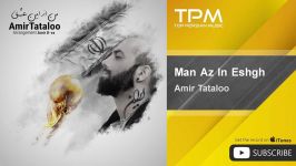 Amir Tataloo  Man Az In Eshgh امیر تتلو من این عشق