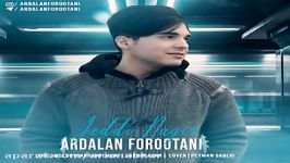 Ardalan Forootani  Jeddi Nagir اردلان فروتنی  جدی نگیر 