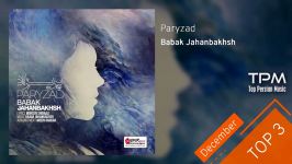 Babak Jahanbakhsh  Top 3 Songs سه آهنگ برتر بابک جهانبخش