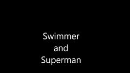 swimmer and superman