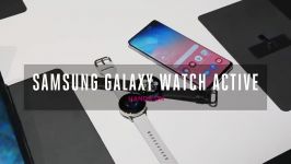 نمای نزدیک Samsung Galaxy Watch Active