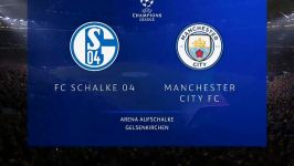 Schalke 04 vs Manchester City 2 3 Extended Highlights