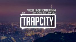 Jason Derulo feat. Snoop Dogg  Wiggle Onderkoffer Remix