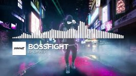 Bossfight  Badmash  Monstercat