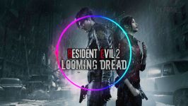 Resident Evil 2 Remake Soundtrack  Looming Dread