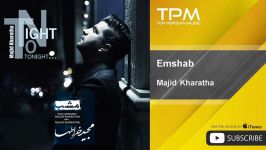 Majid Kharatha  Emshab مجيد خراطها  امشب 